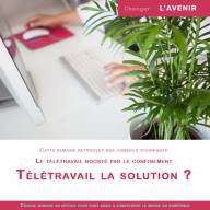 Télétravailler oui mai où et avec quel équipement ?